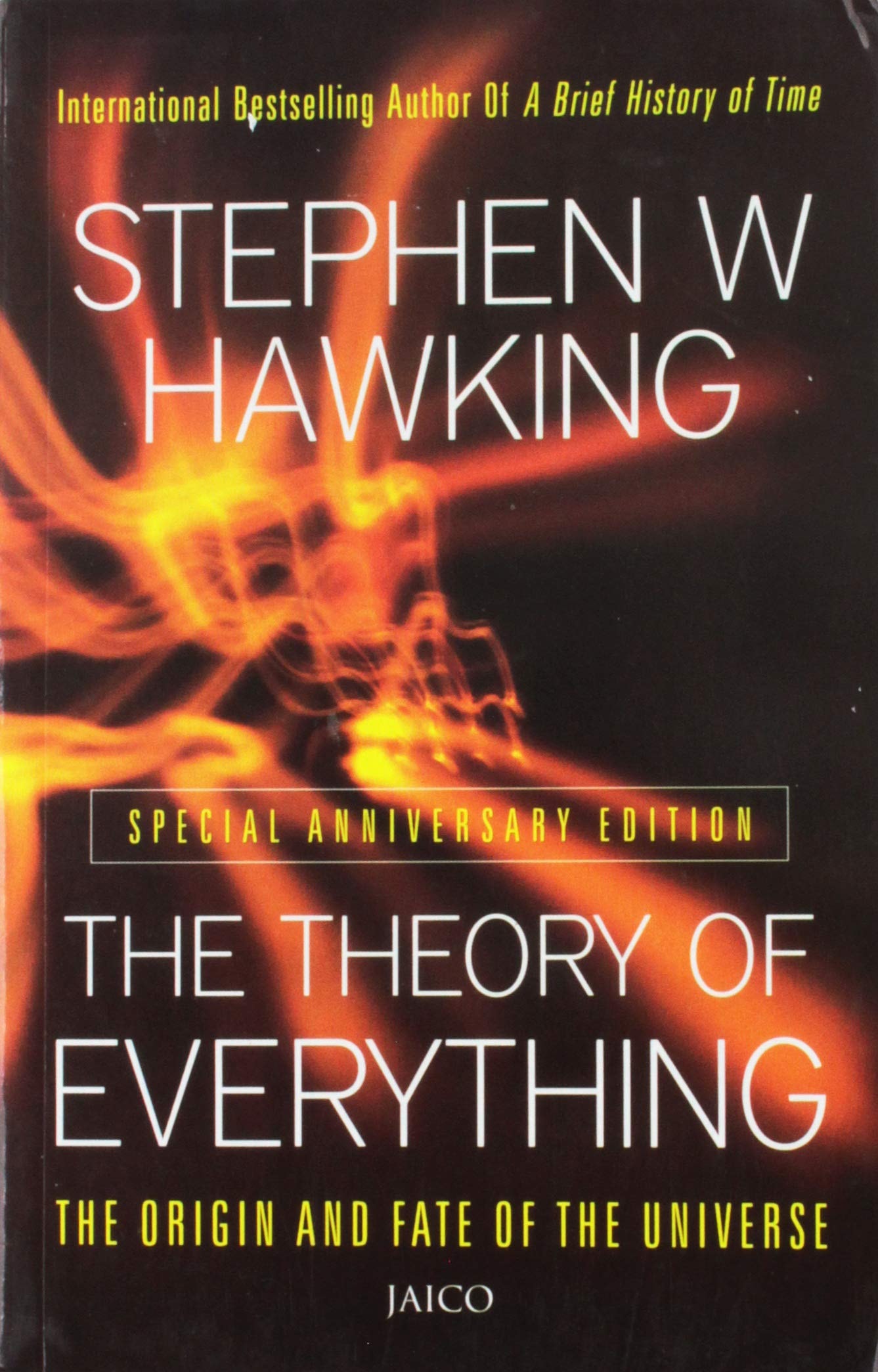 The Theory of Everything The Origin and Fate of the Universe