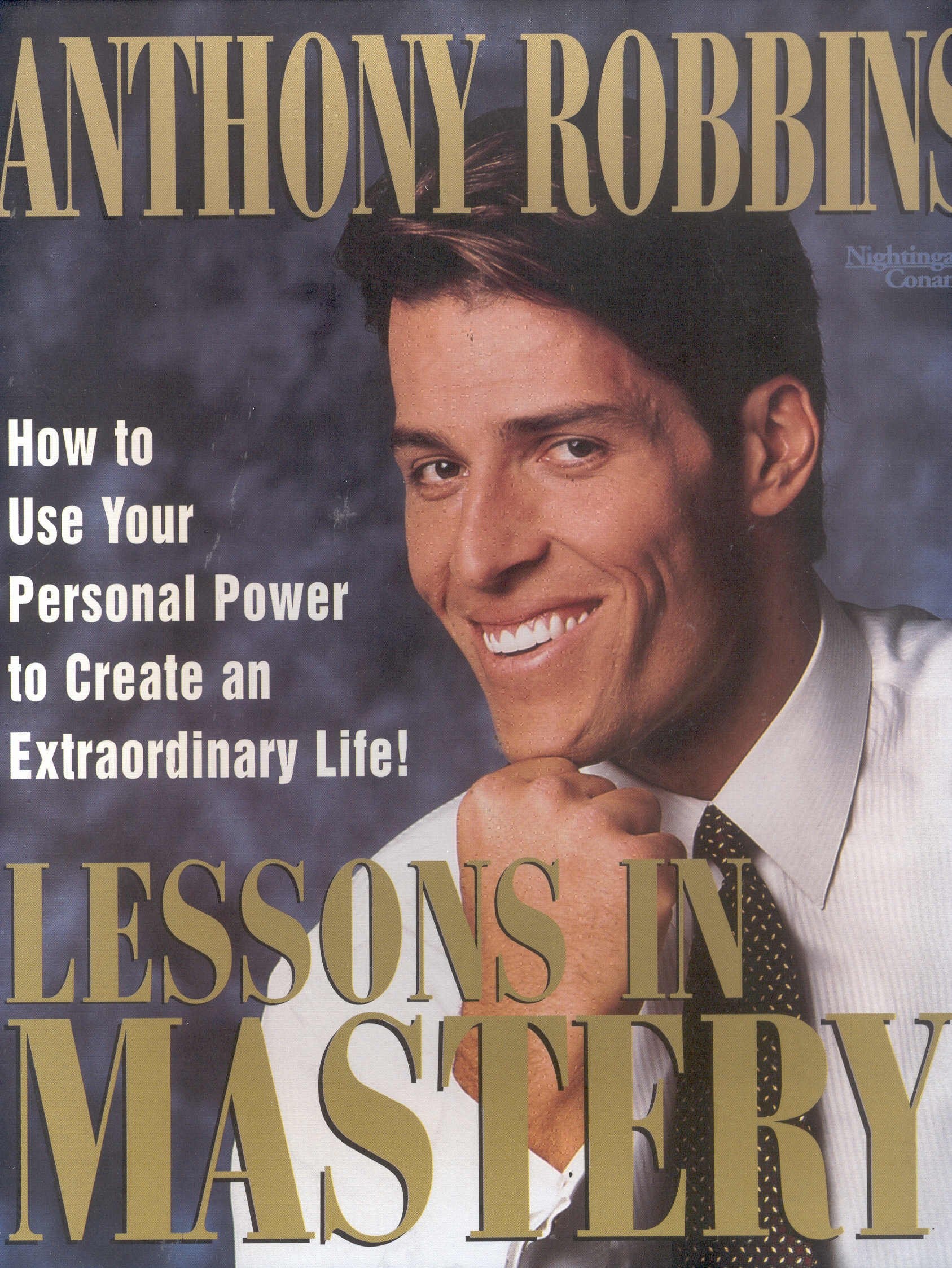 Lessons in Mastery: How to Use Your Personal Power to Create an Extraordinary Life!