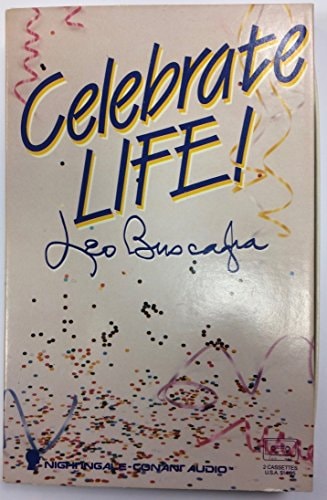 Celebrate Life!/Cassettes