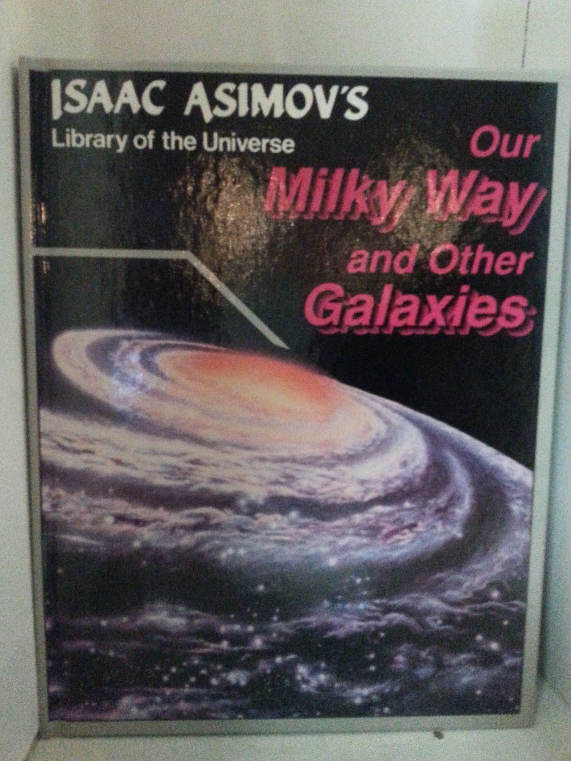 Our Milky Way and Other Galaxies