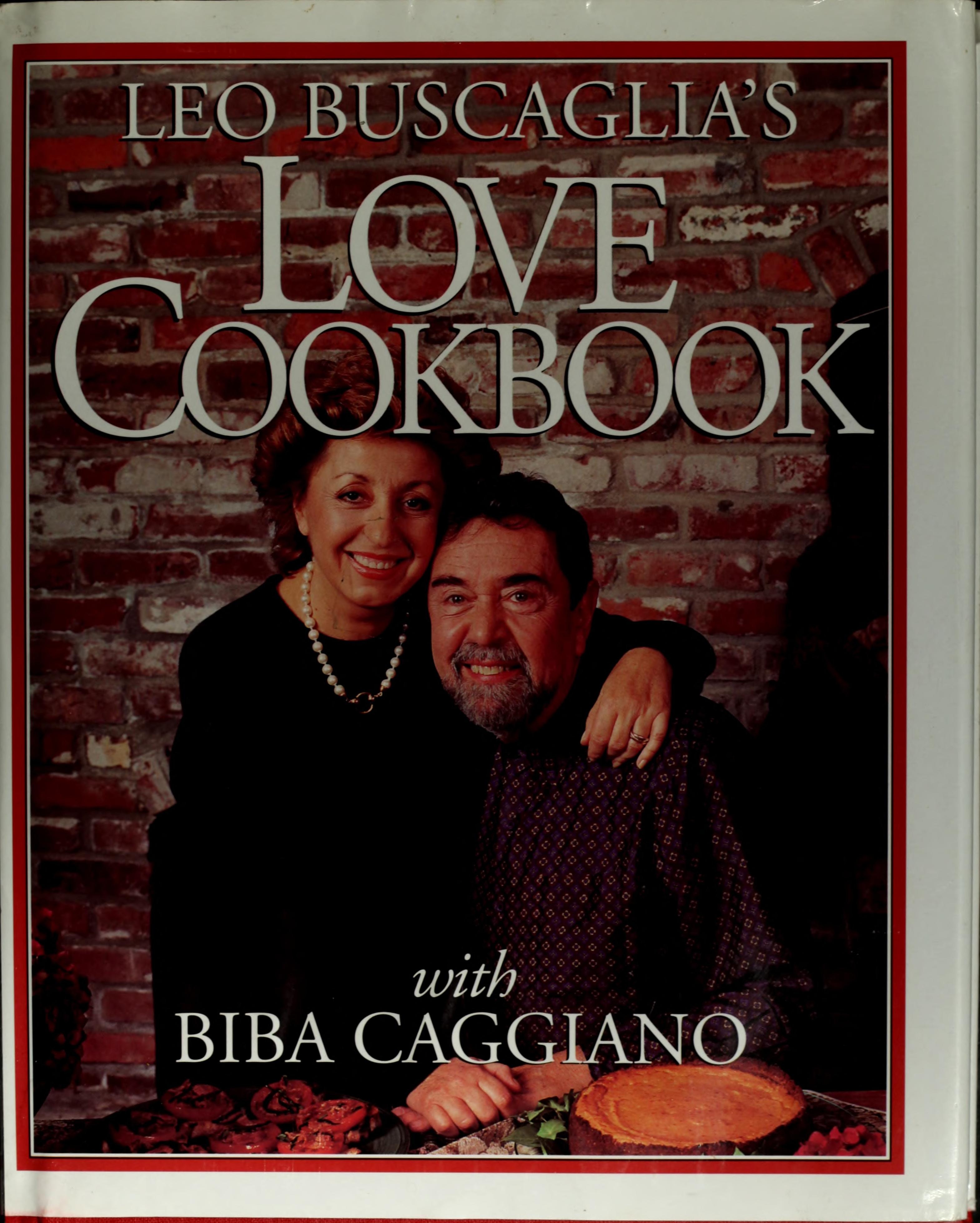 Leo Buscaglia's Love Cookbook