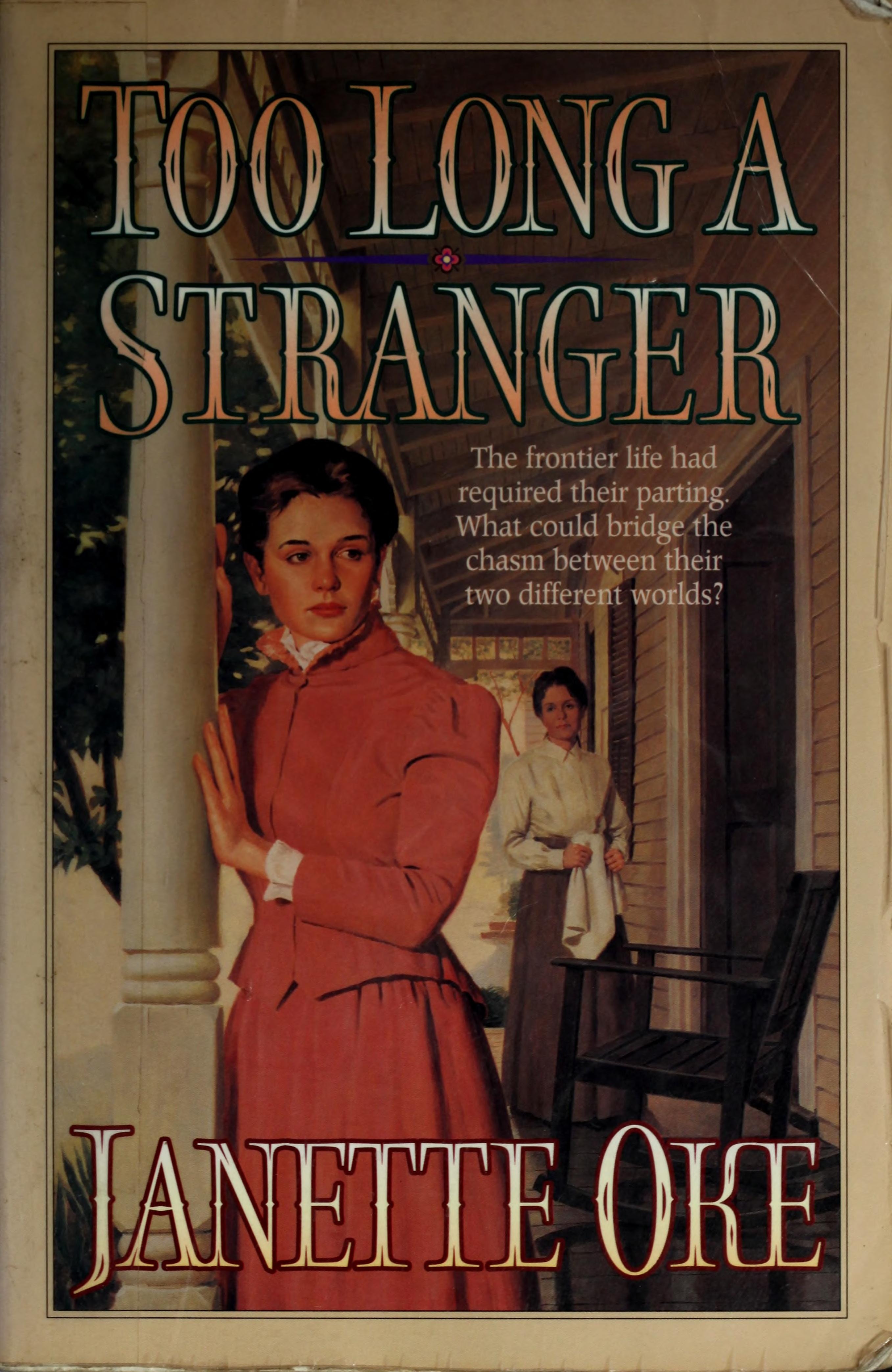 Too Long a Stranger