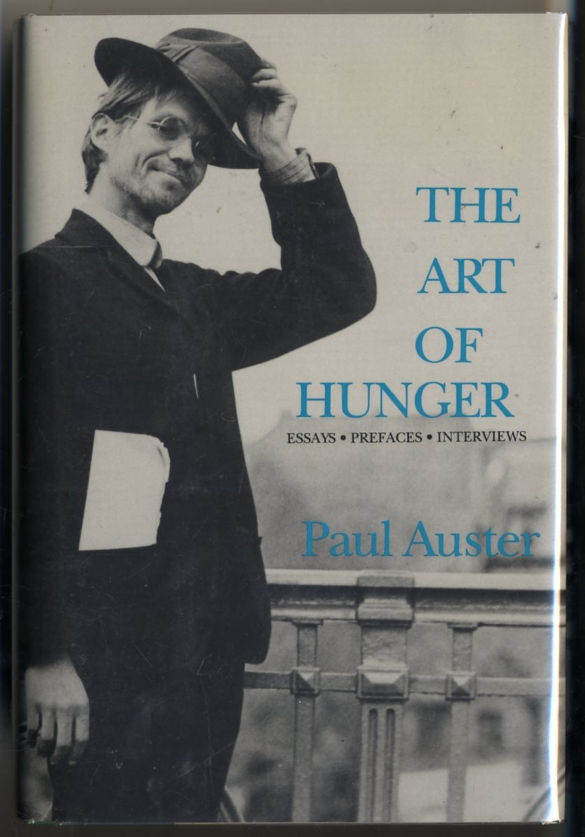 The Art of Hunger Essays, Prefaces, Interviews