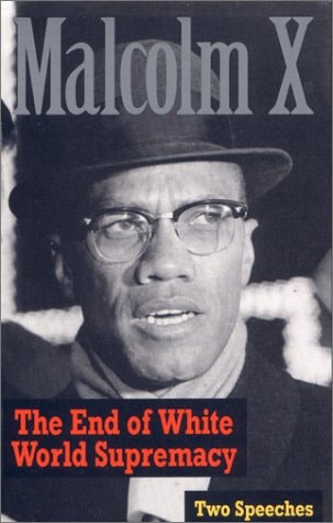 The End of White World Supremacy Two Speeches - Dual Cassette