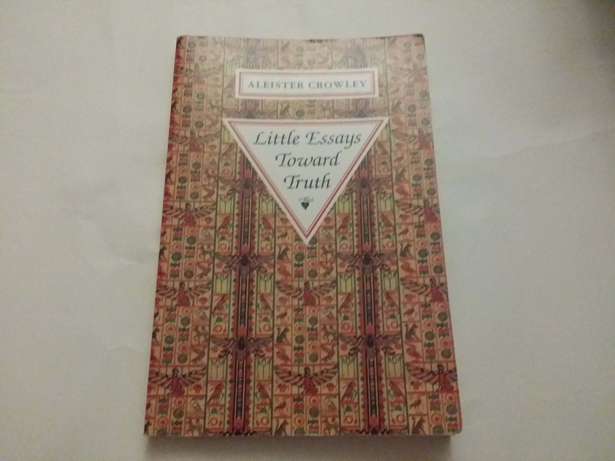 Little Essays Toward Truth