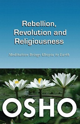 Rebellion, Revolution and Religiousness