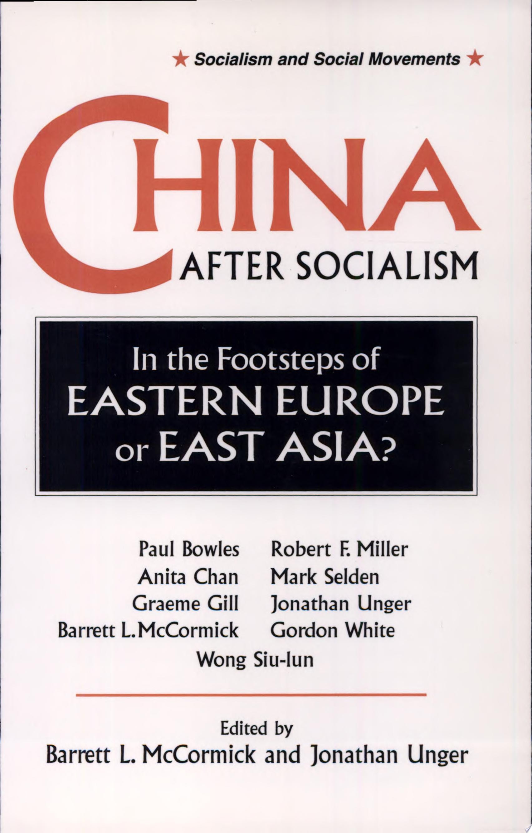 China After Socialism In the Footsteps of Eastern Europe Or East Asia?