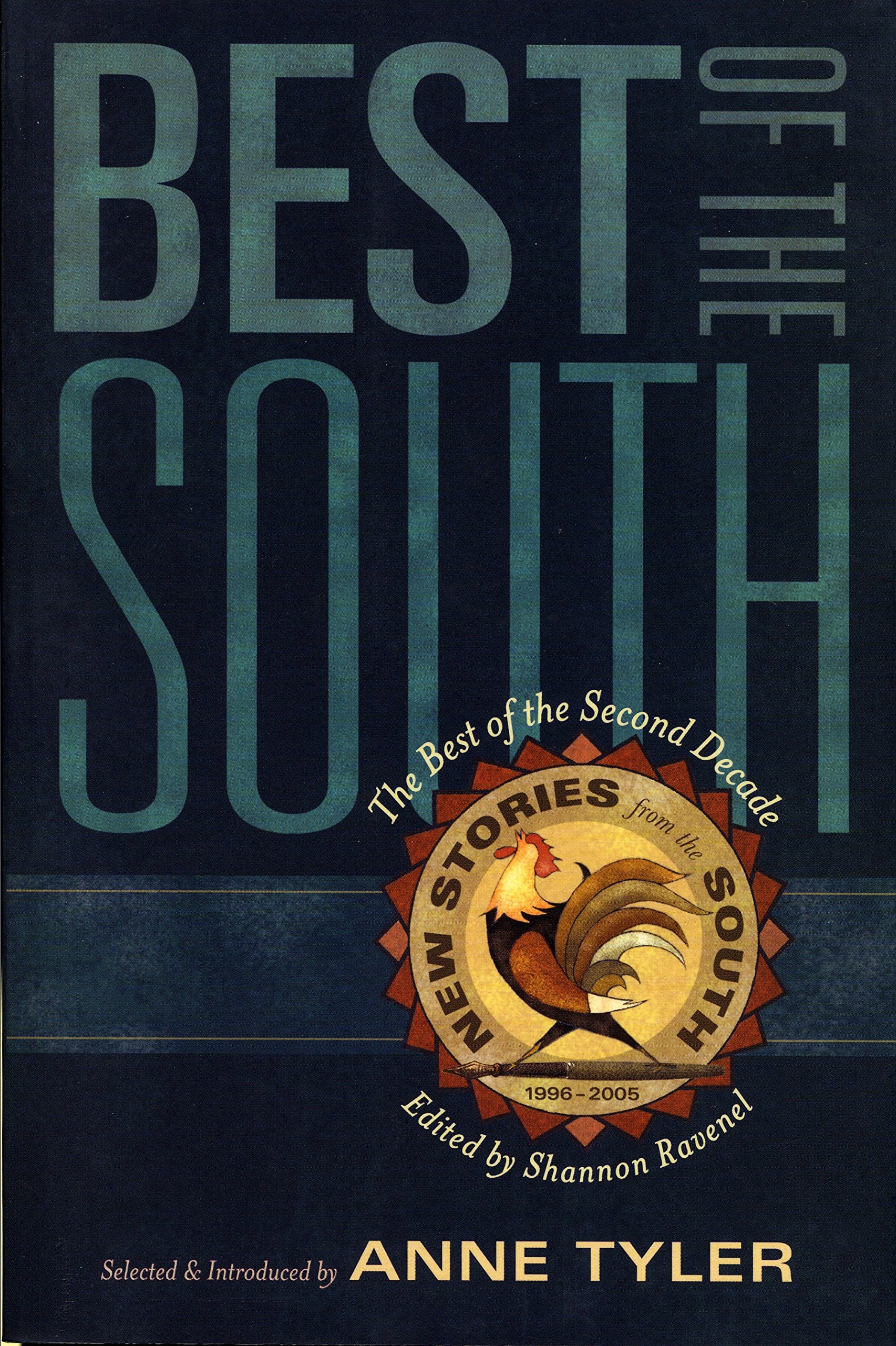 Best of the South From the Second Decade of New Stories from the South Edited by Shannon Ravenel
