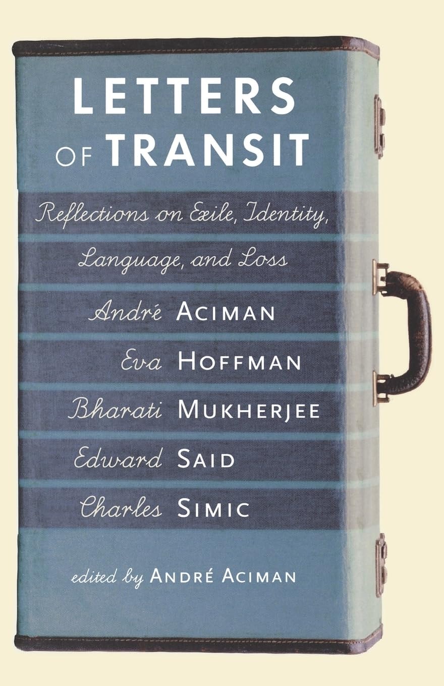 Letters of Transit Reflections on Exile, Identity, Language, and Loss