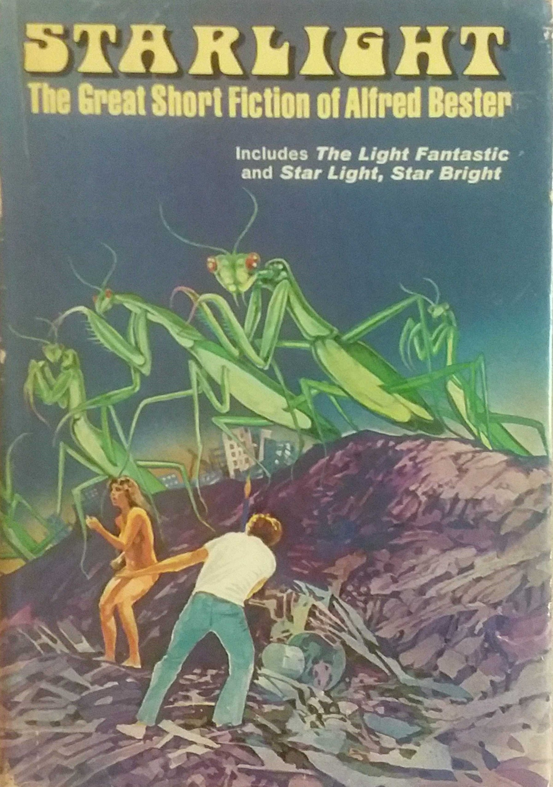 Starlight The Great Short Fiction of Alfred Bester