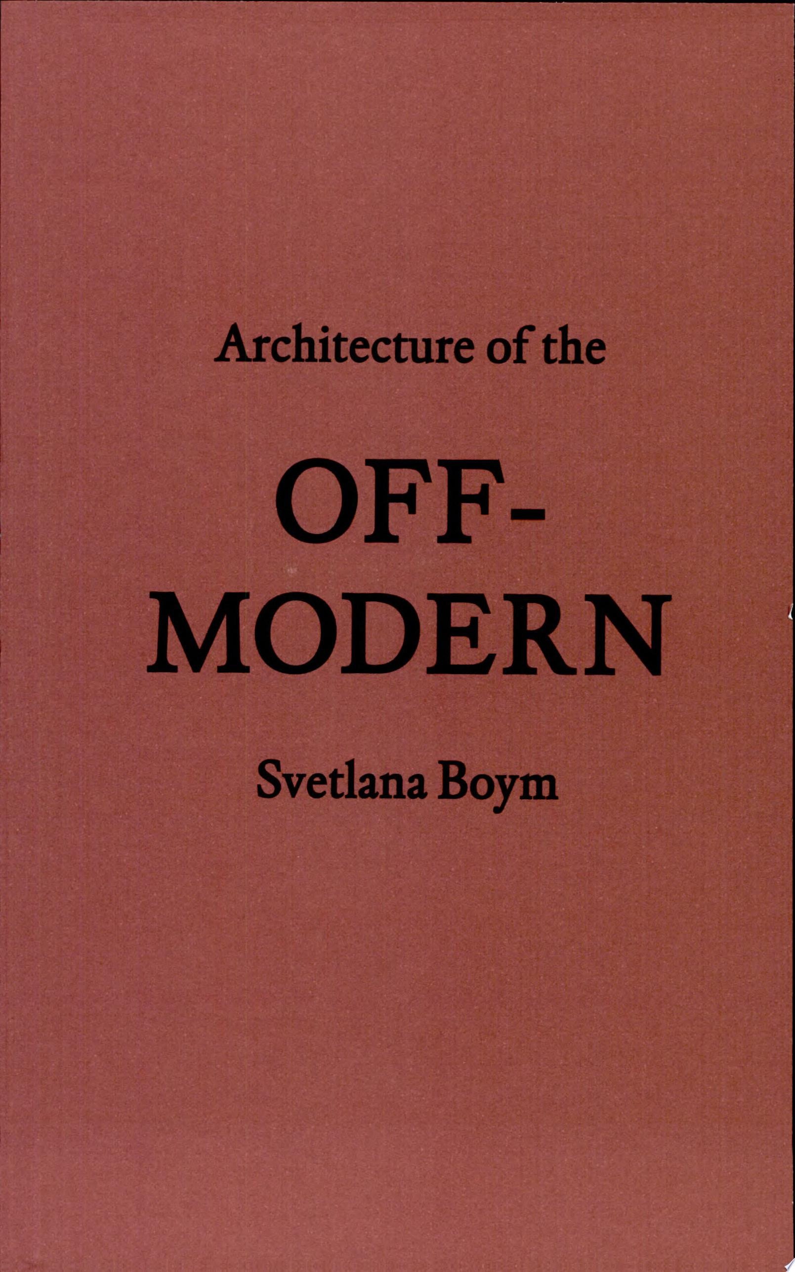 Architecture of the Off-Modern