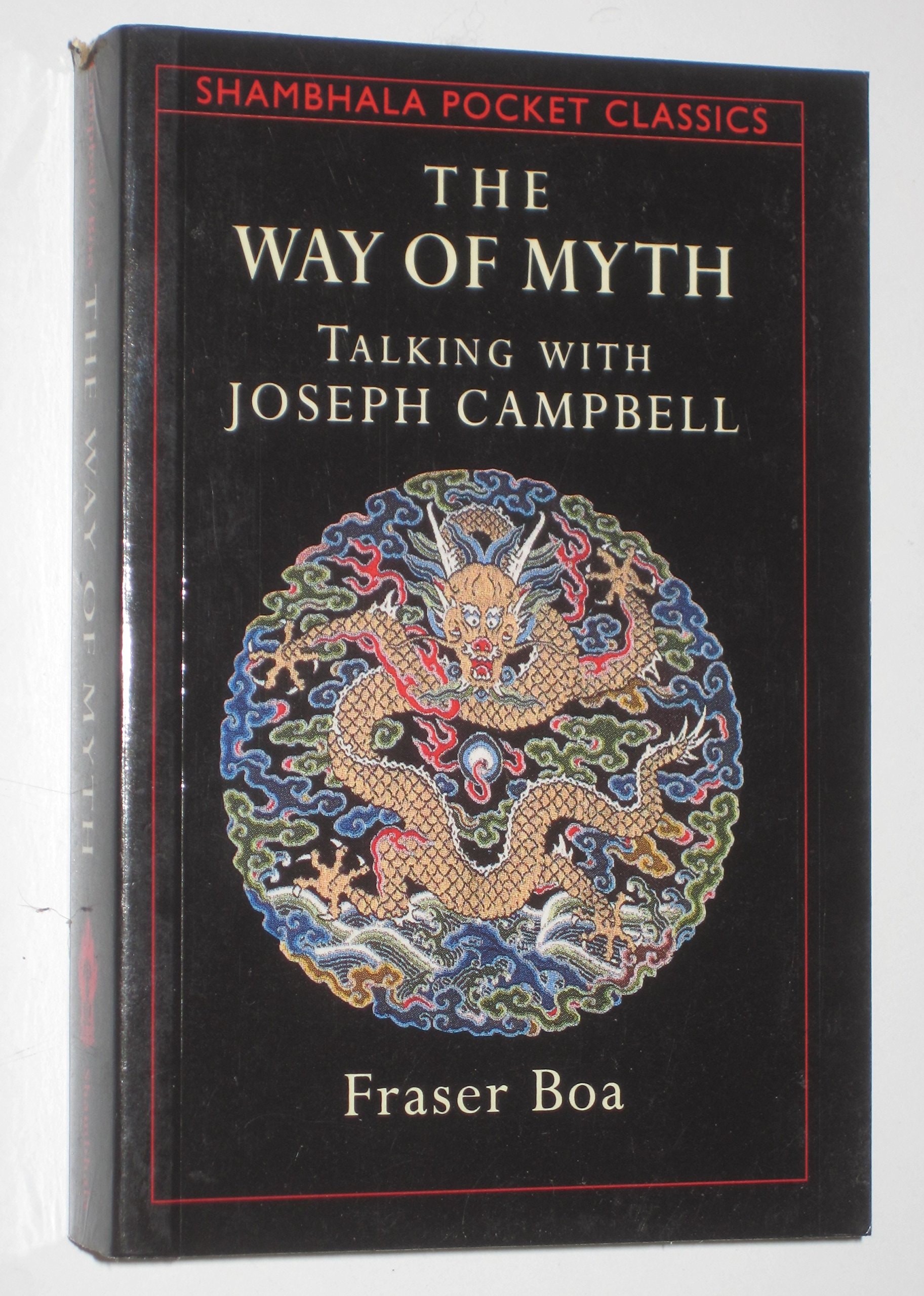 The Way of Myth Talking with Joseph Campbell