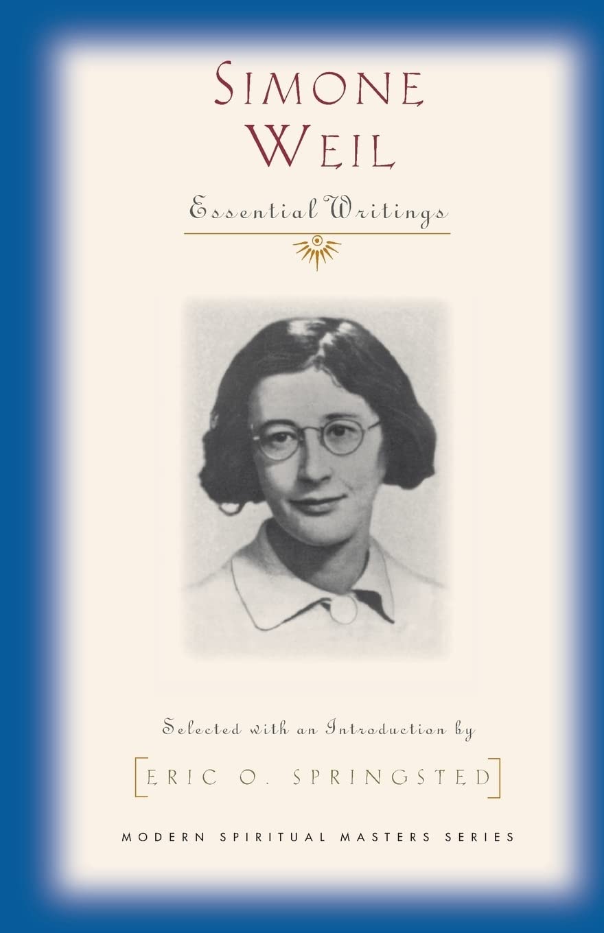 Simone Weil (Modern Spiritual Masters Series): Selected Writings (Modern Spiritual Masters)