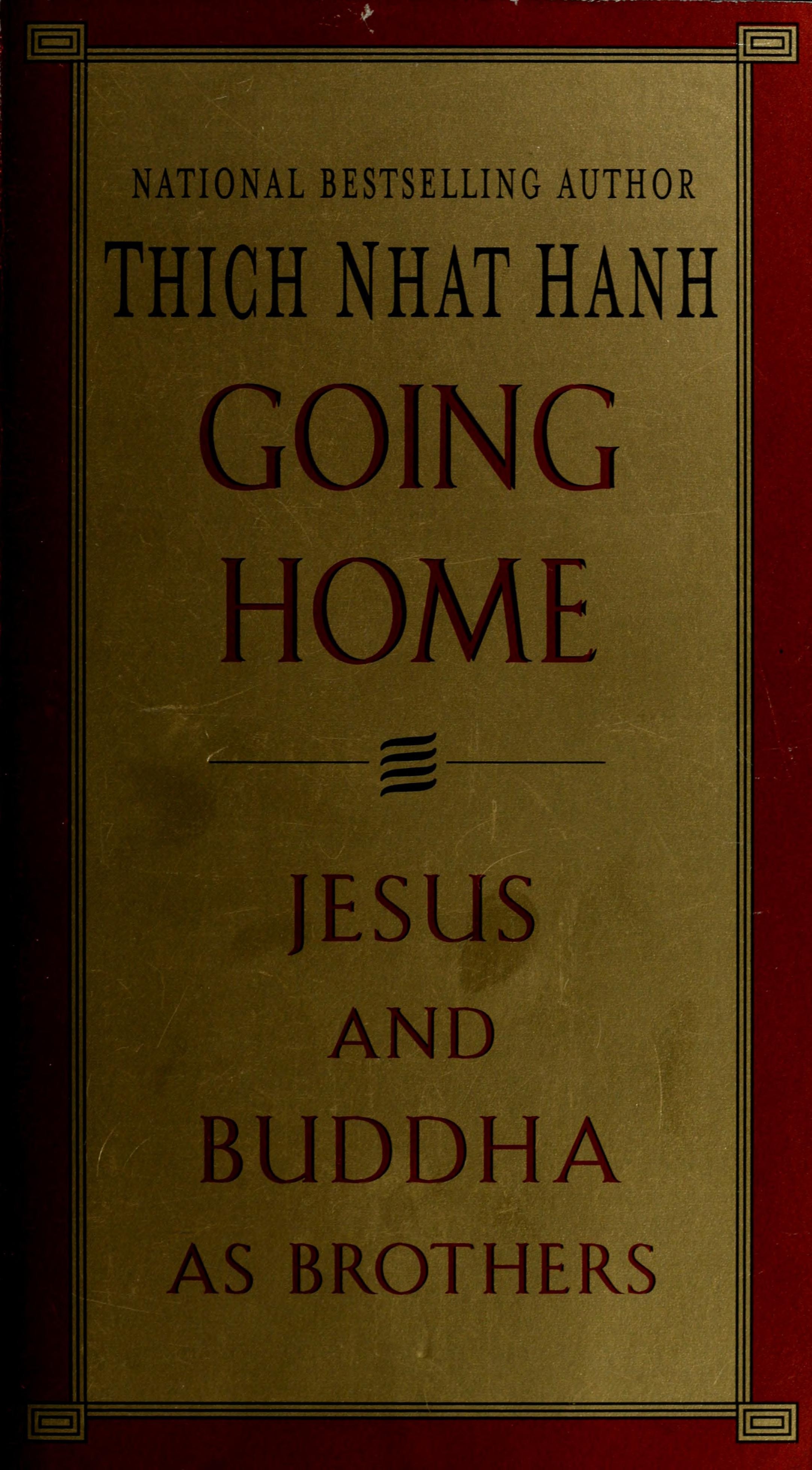 Going Home Jesus and Buddha as Brothers