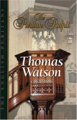 Thomas Watson Pastor of St. Stephen's Walbook, London