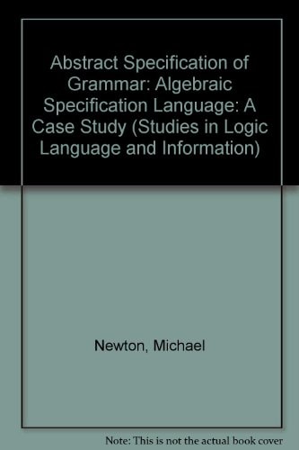 Abstract Specification of Grammar Algebraic Specification Language: A Case Study