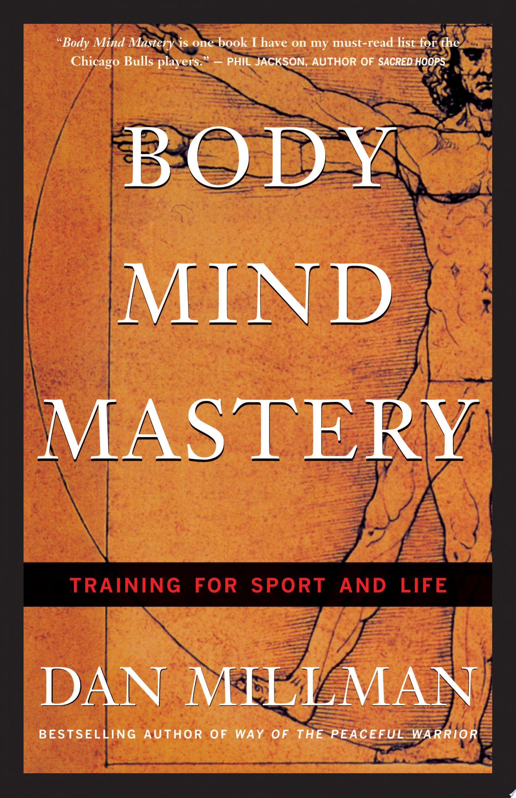 Body Mind Mastery Creating Success in Sport and Life