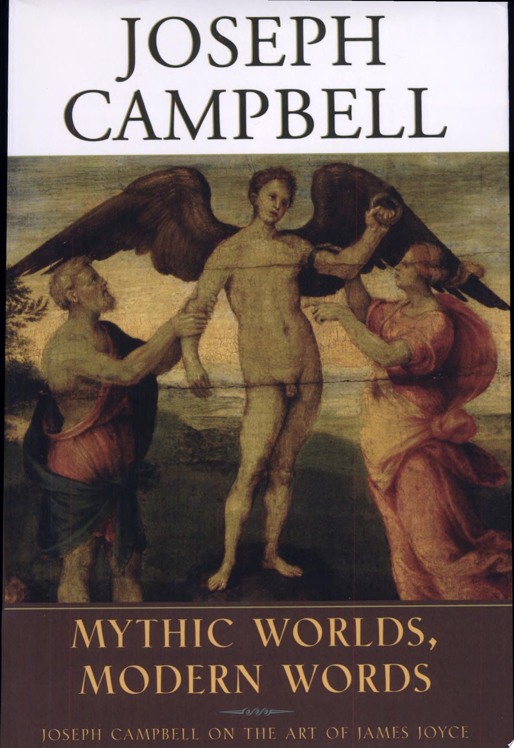 Mythic Worlds, Modern Words On the Art of James Joyce
