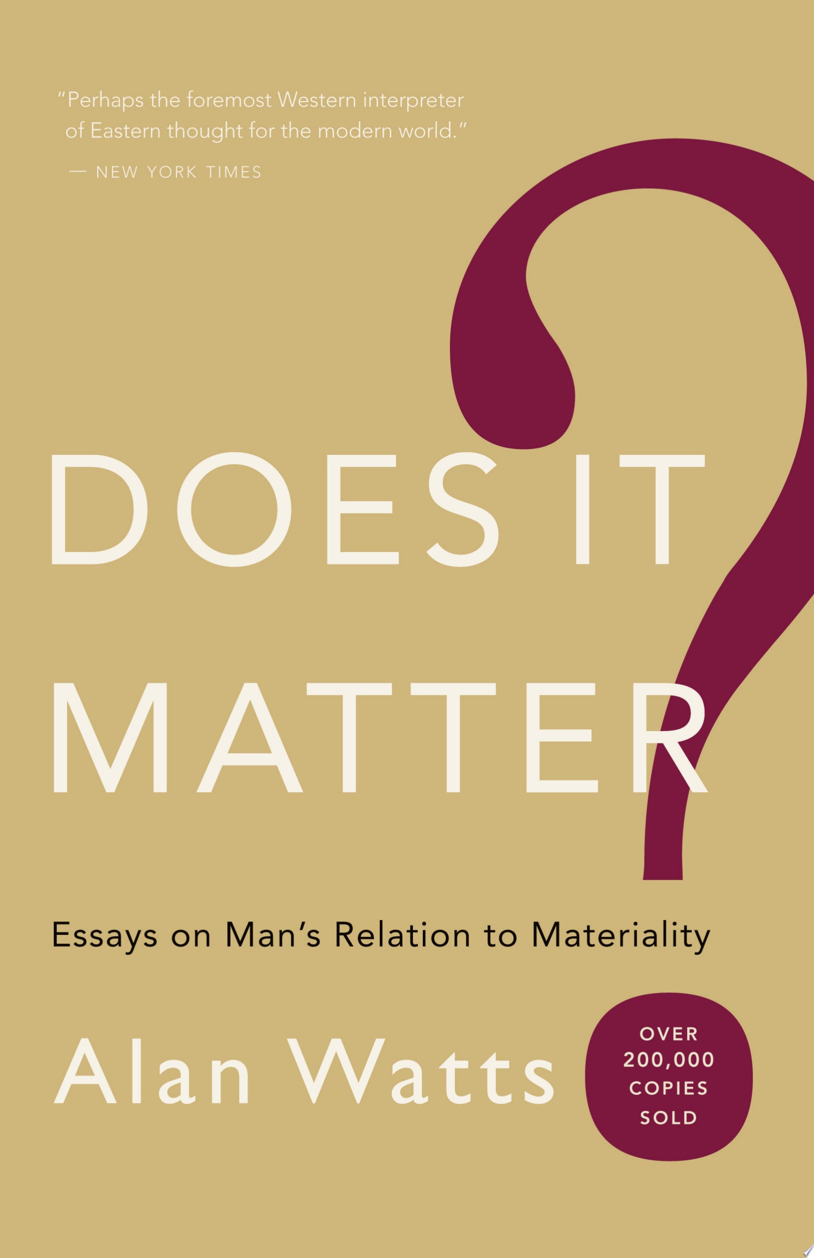 Does It Matter? Essays on Man's Relation to Materiality