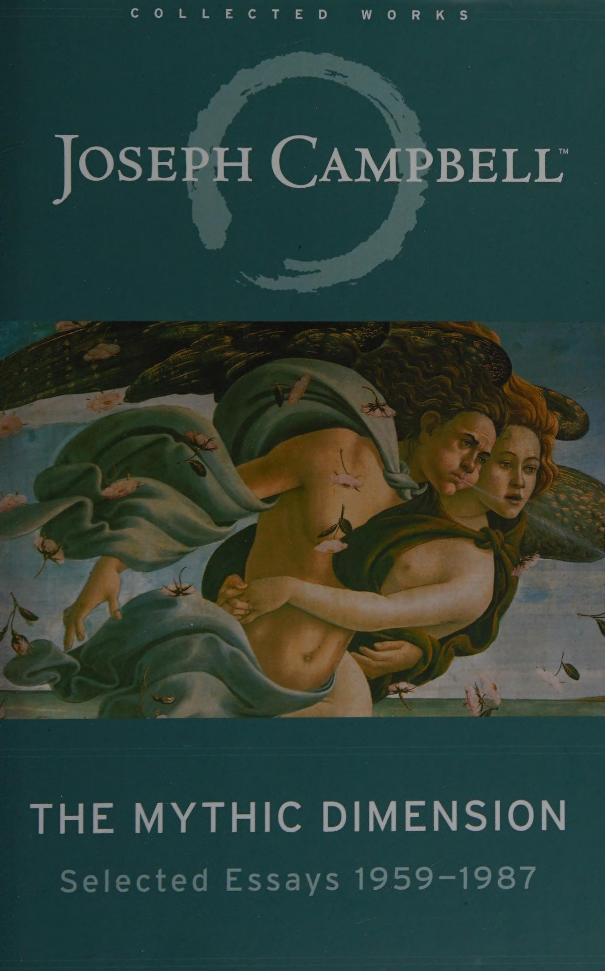 The Mythic Dimension Selected Essays 1959-1987