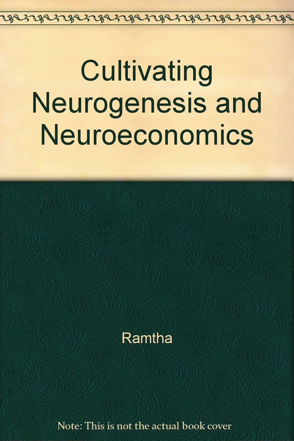 Cultivating Neurogenesis and Neuroeconomics