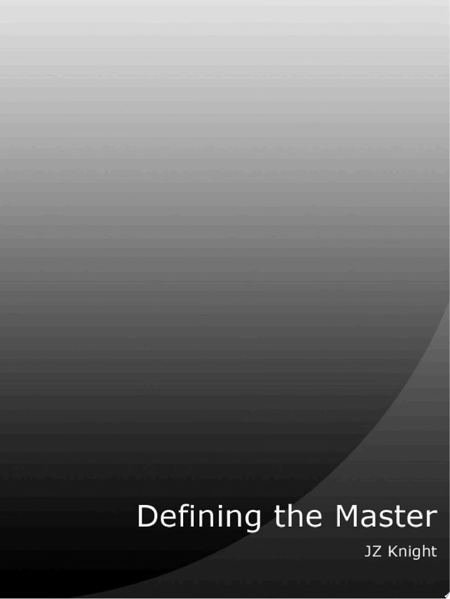 Defining the Master