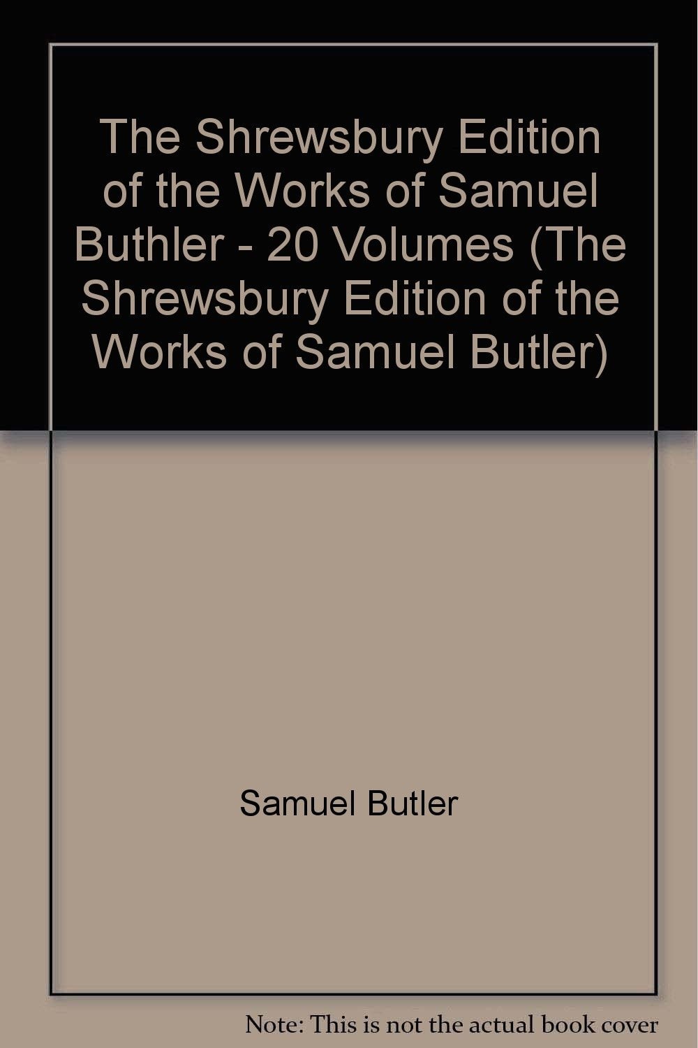 The Shrewsbury Edition of the Works of Samuel Butler