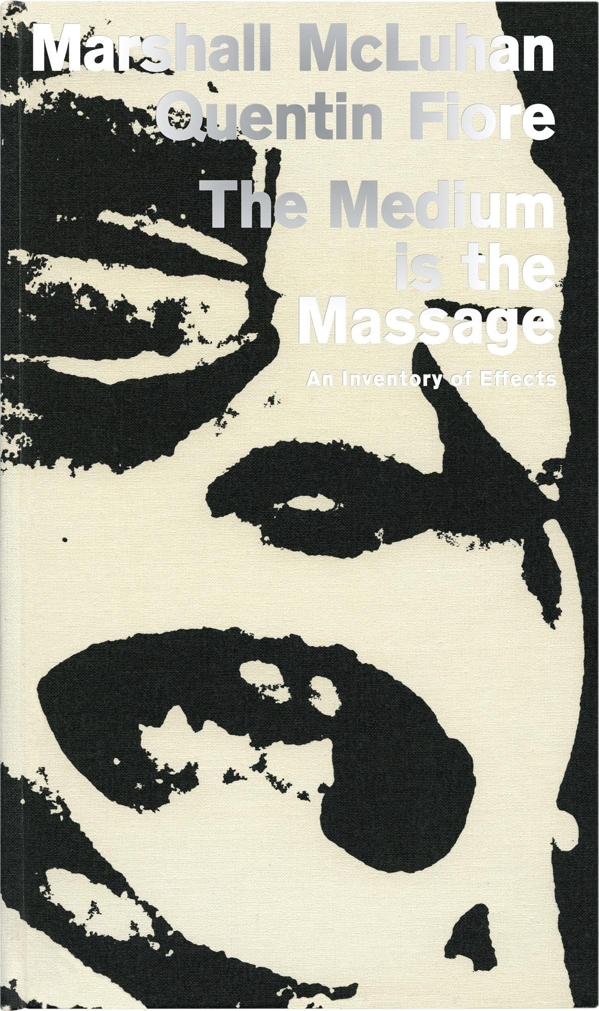 The Medium Is the Massage An Inventory of Effects