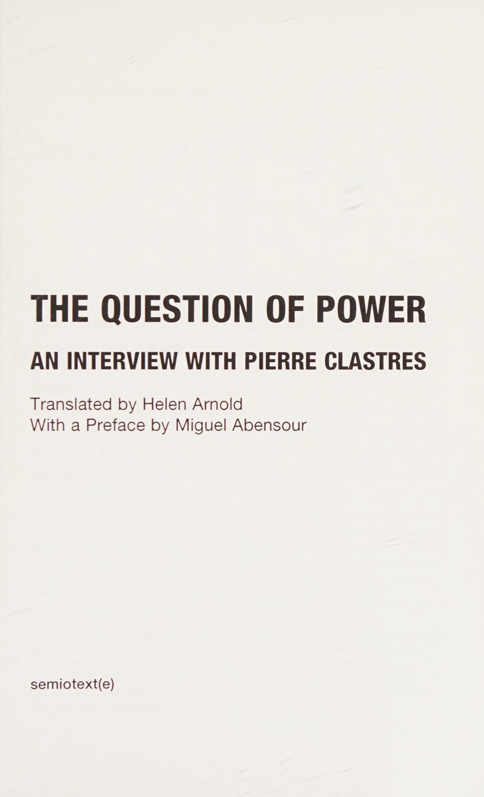 The Question of Power An Interview with Pierre Clastres