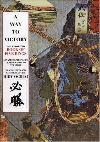 A Way to Victory The Annotated Book of Five Rings