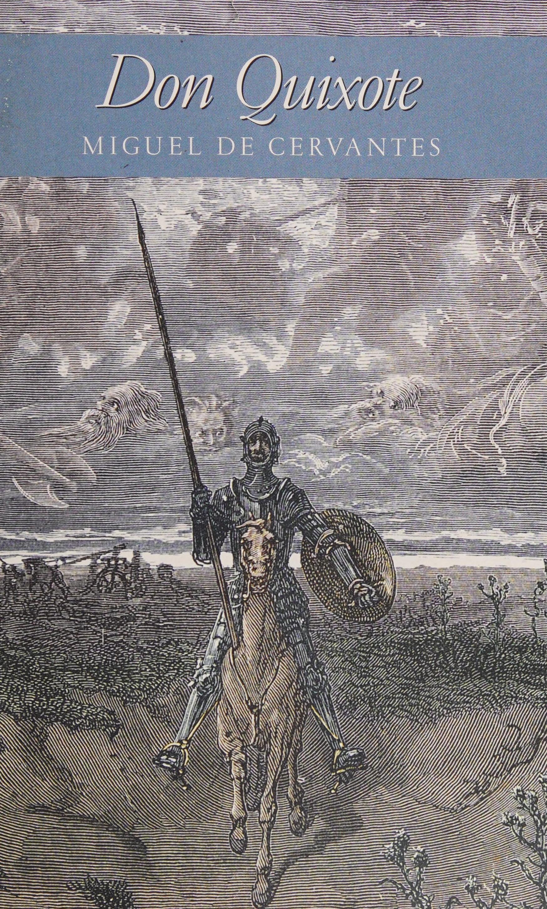 The Ingenious Gentleman Don Quixote de la Mancha