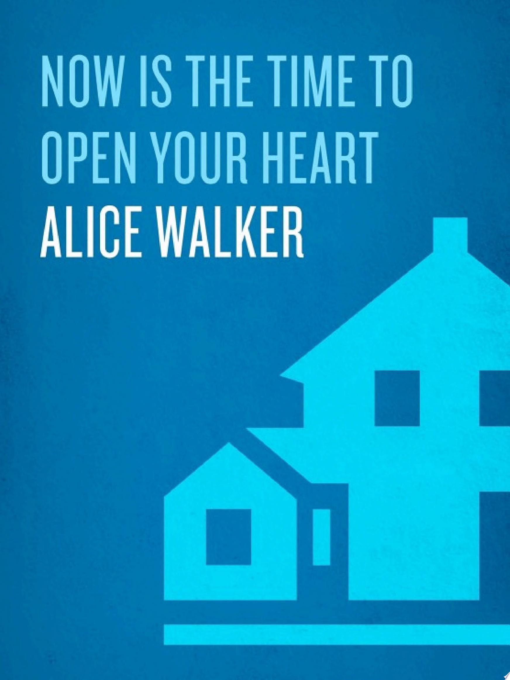 Now Is the Time to Open Your Heart