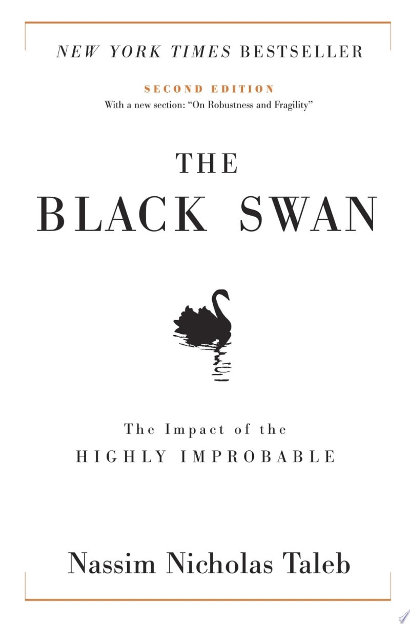 The Black Swan The Impact of the Highly Improbable