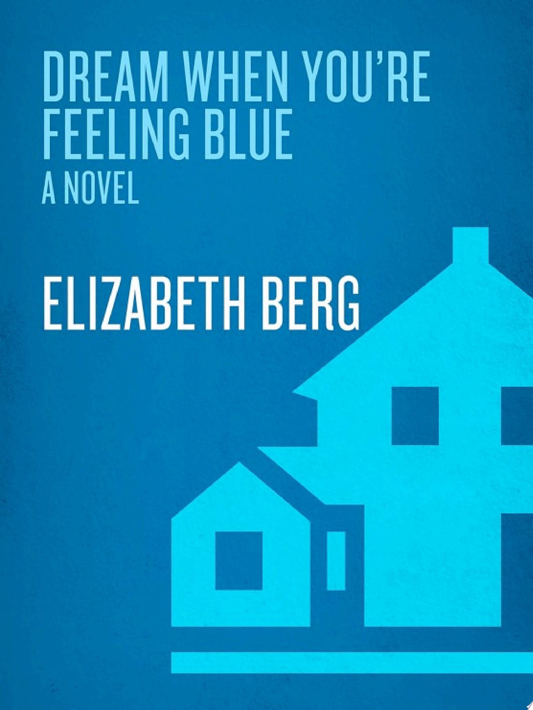 Dream When You're Feeling Blue