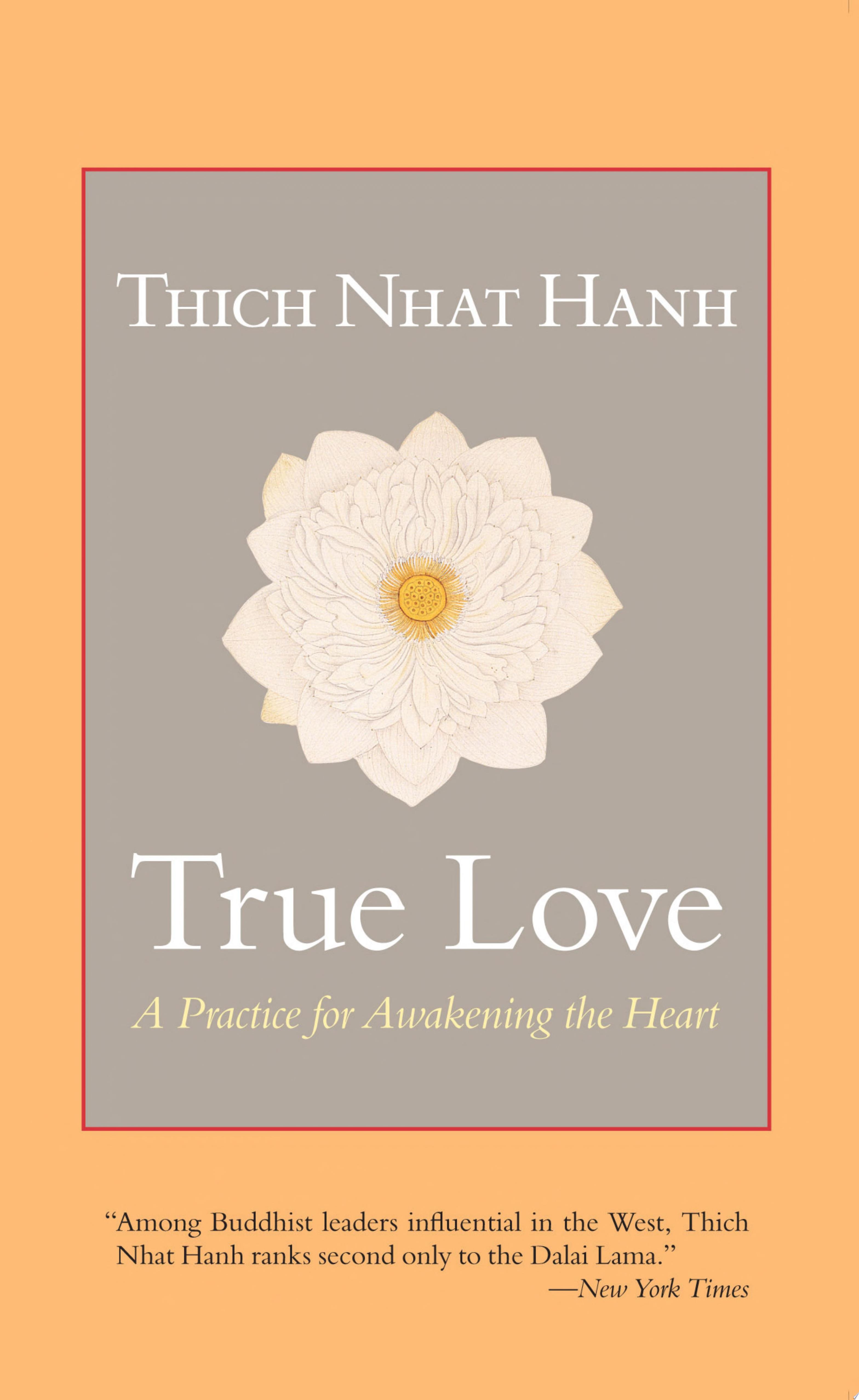 True Love A Practice for Awakening the Heart