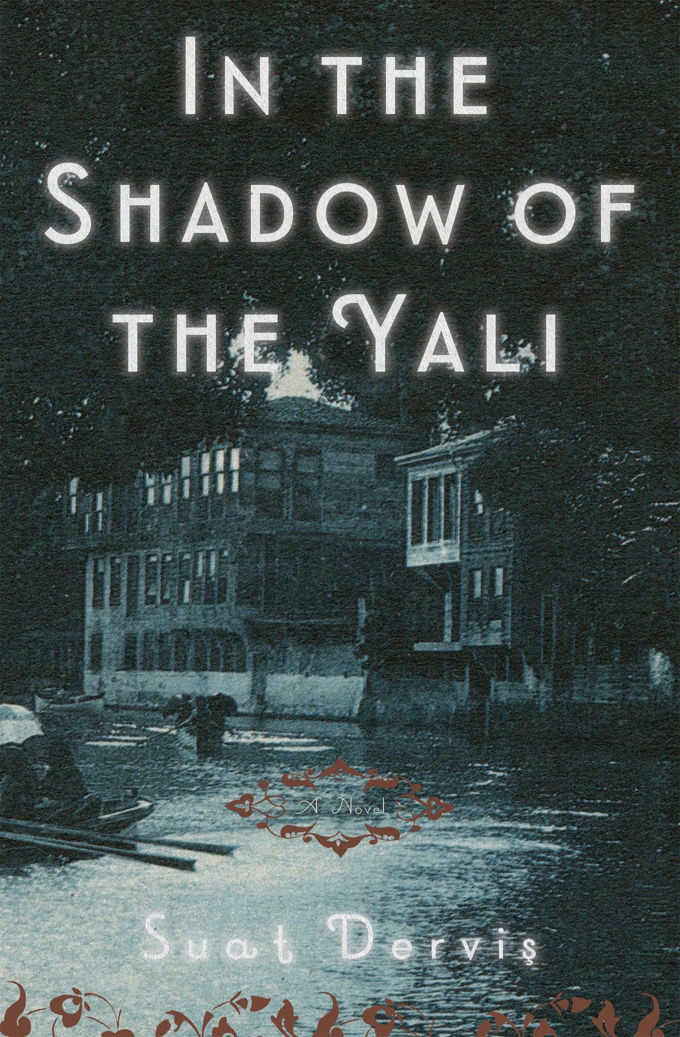 In the Shadow of the Yali A Novel
