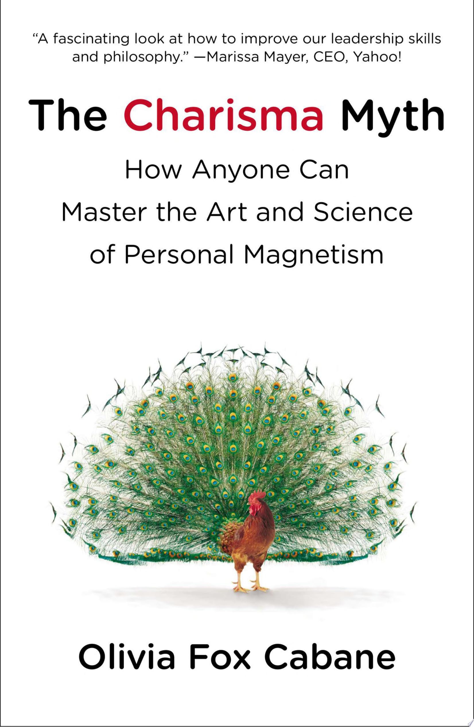 The Charisma Myth How Anyone Can Master the Art and Science of Personal Magnetism