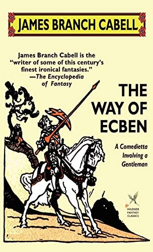 The Way of Ecben A Comedietta Involving a Gentleman