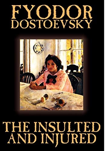 The Insulted and Injured