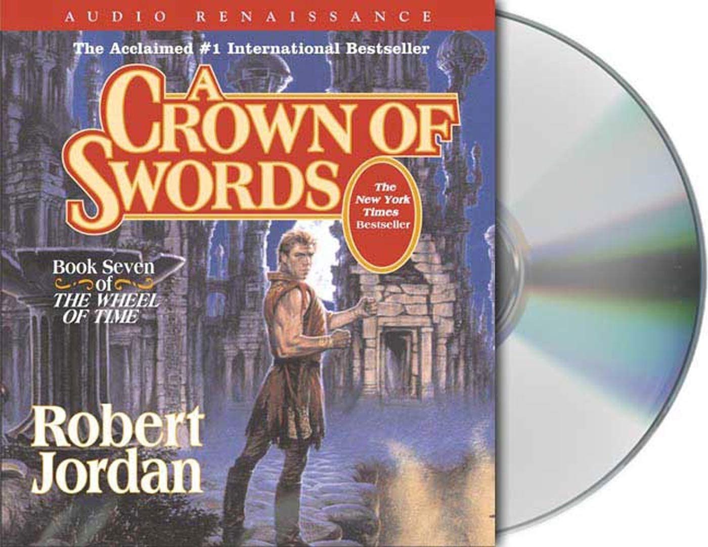 A Crown of Swords: the Wheel of Time (The Wheel of Time, Book 7)