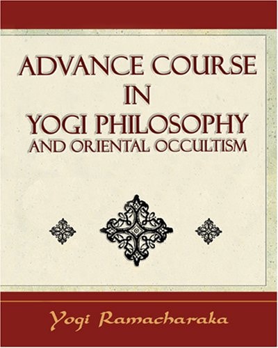 Advance Course in Yogi Philosophy