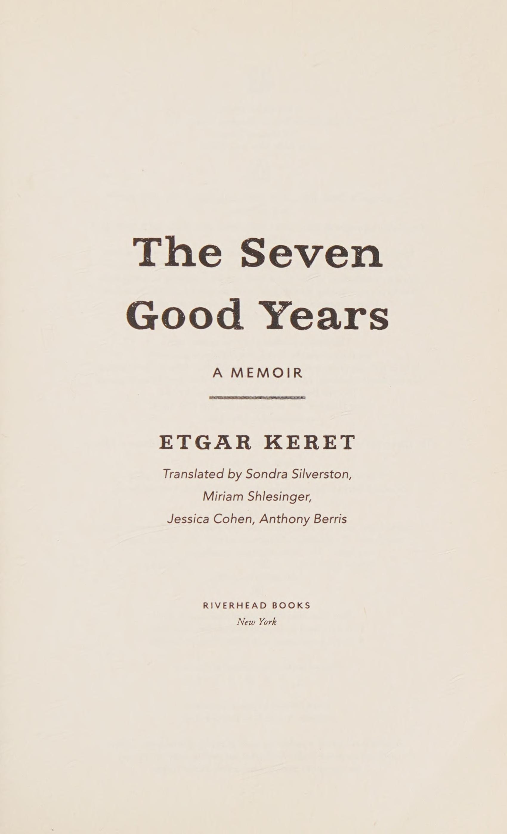 The Seven Good Years A Memoir