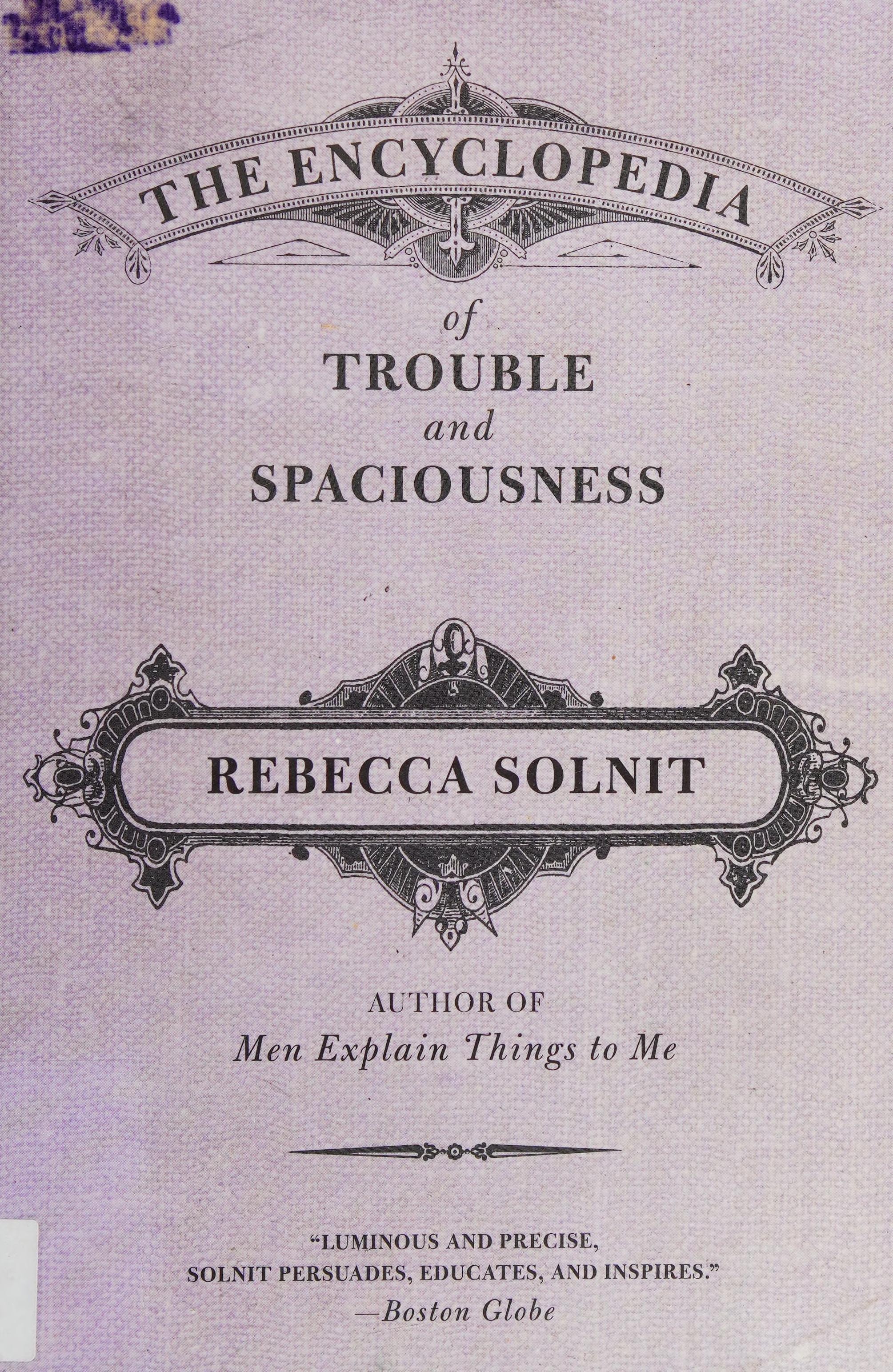 The Encyclopedia of Trouble and Spaciousness