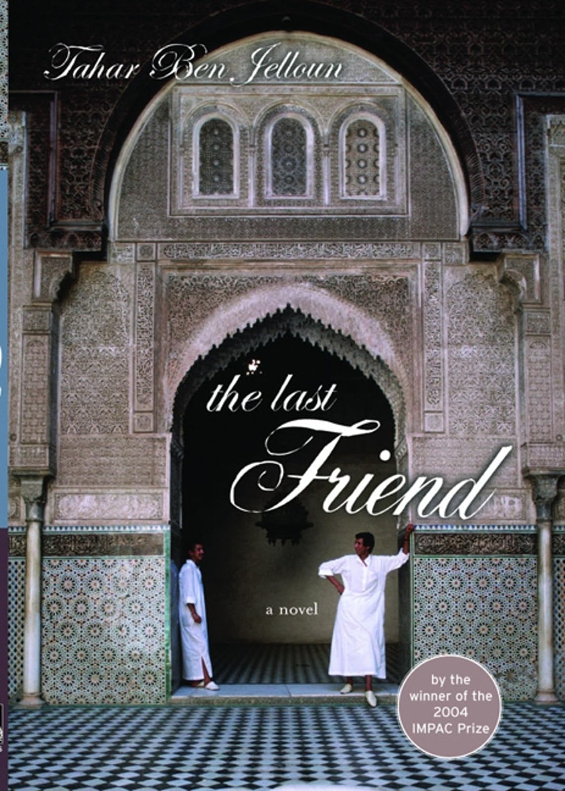 The Last Friend A Novel