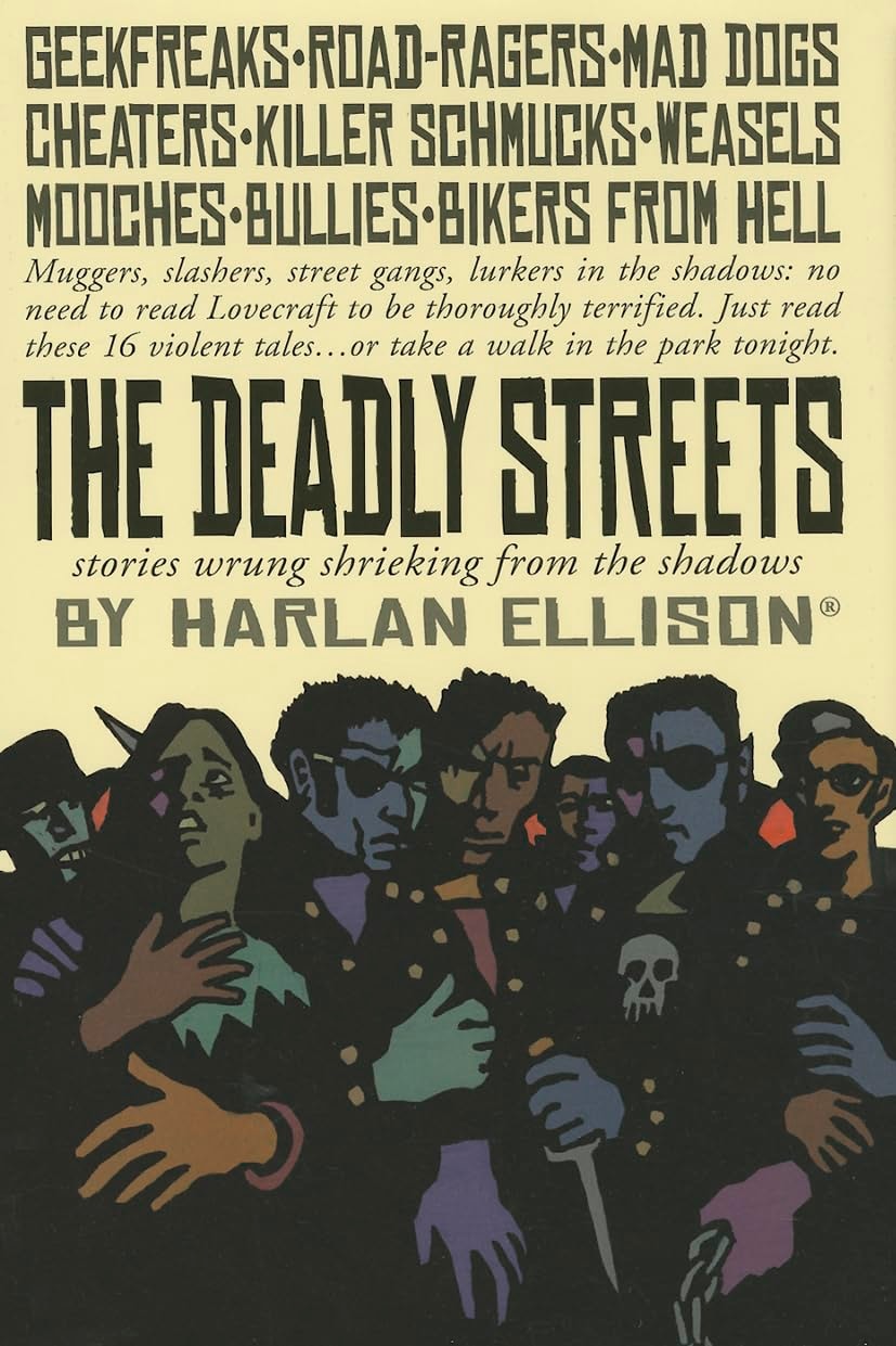 The Deadly Streets Stories Wrung Shrieking from the Shadows