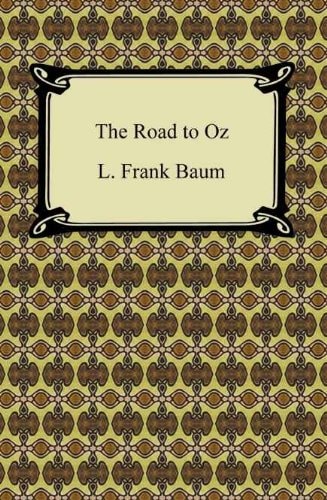 The Road to Oz [with Biographical Introduction] (Oz series Book 5)
