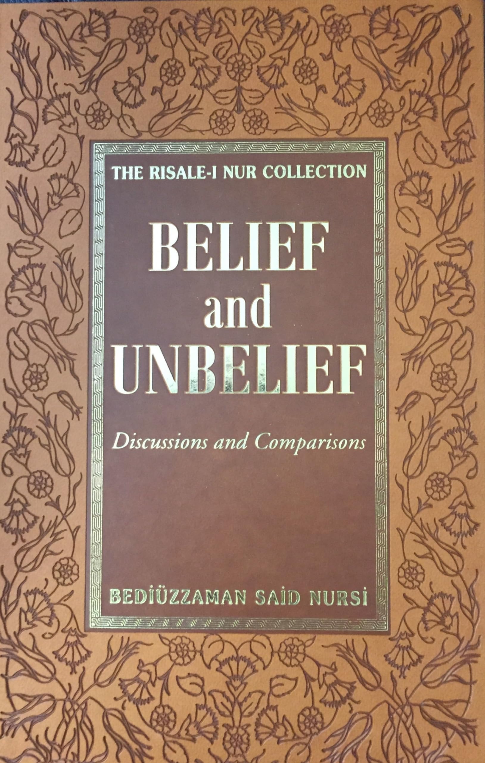 Belief and Unbelief Discussions and Comparisons