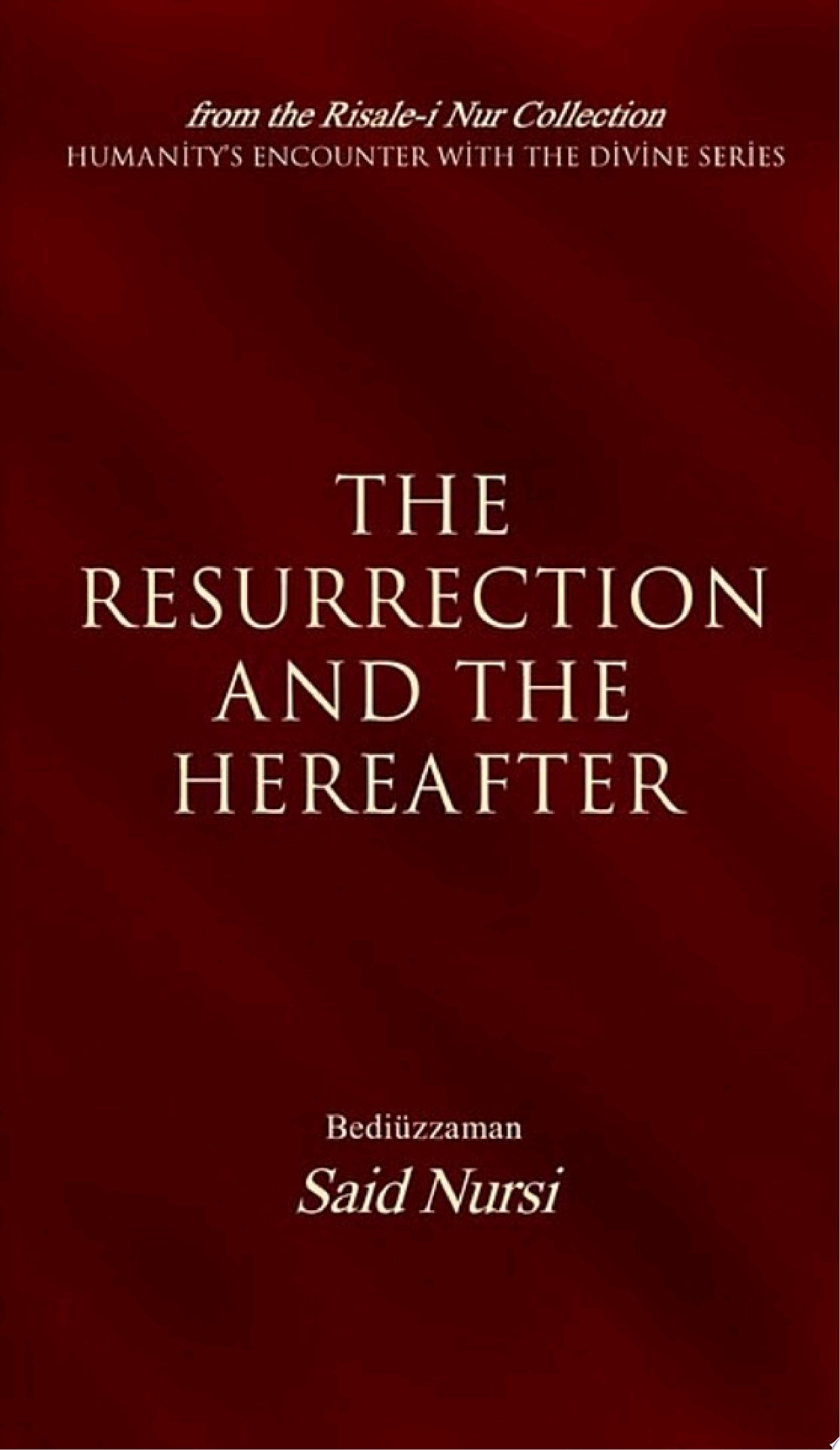 Resurrection And The Hereafter