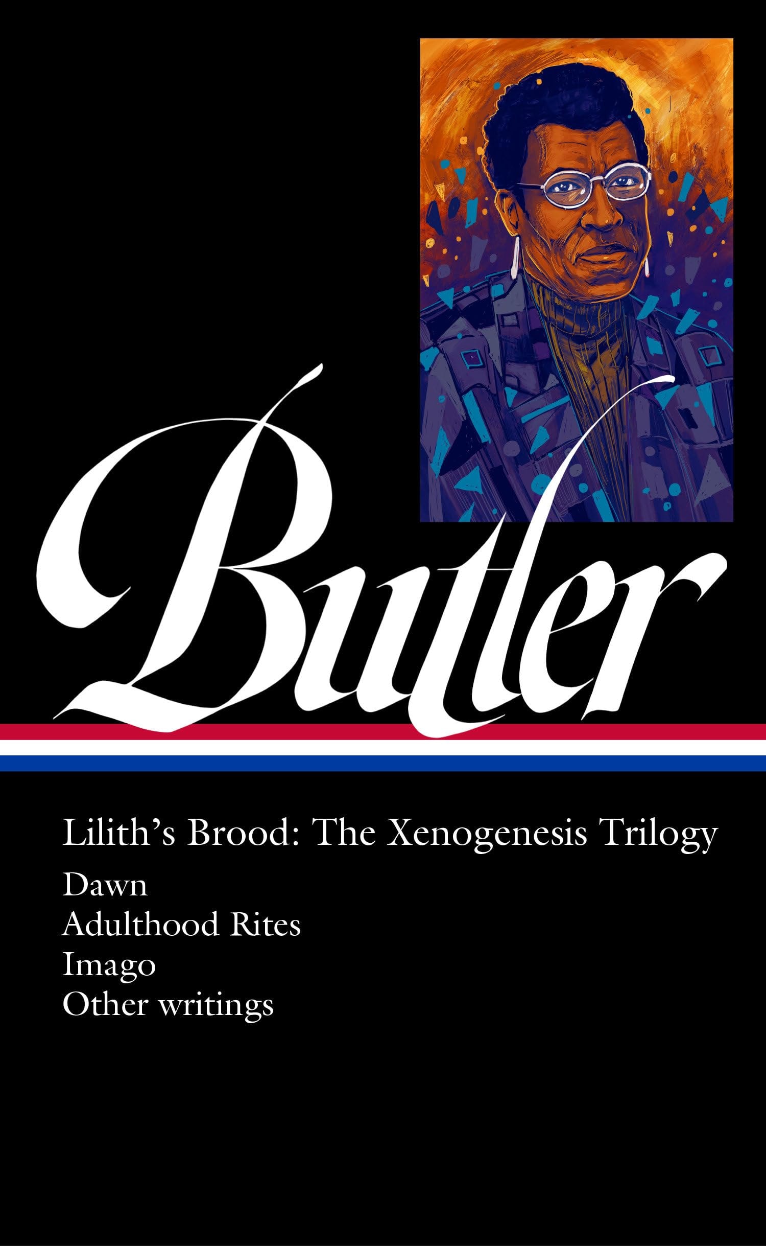 Octavia E. Butler: Lilith's Brood: The Xenogenesis Trilogy (LOA #393) Dawn / Adulthood Rites / Imago