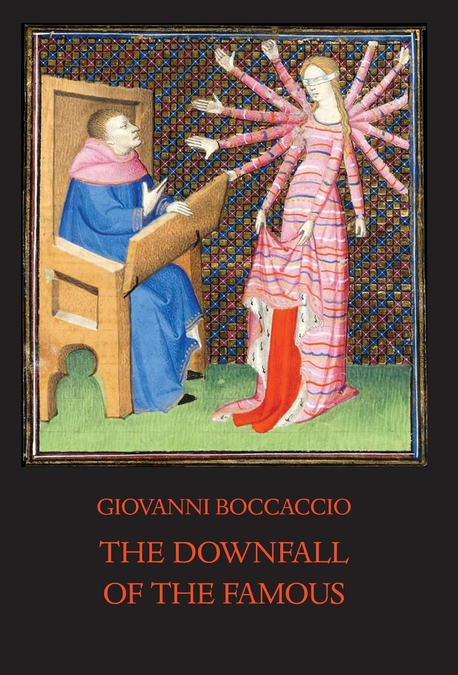 The Downfall of the Famous New Annotated Edition of The Fates of Illustrious Men